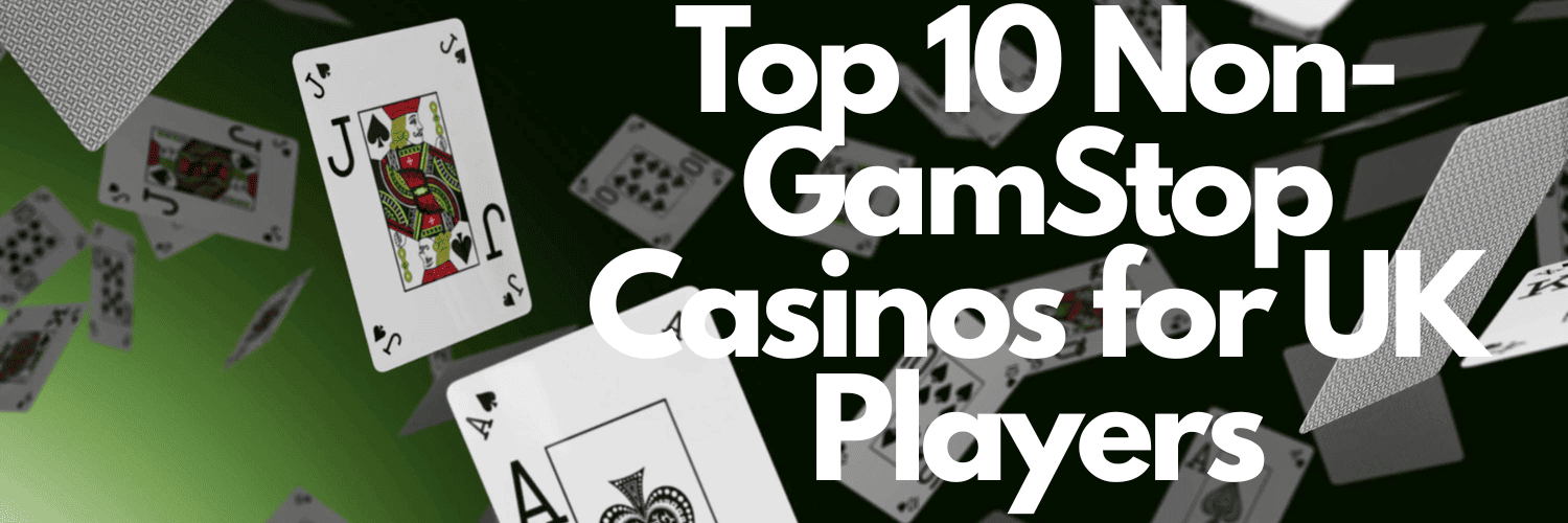 Top Betting Sites Not on Gamstop A Guide to Alternative Gambling Platforms